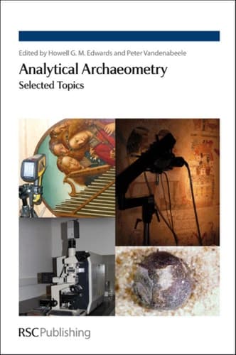 Analytical Archaeometry Selected Topics