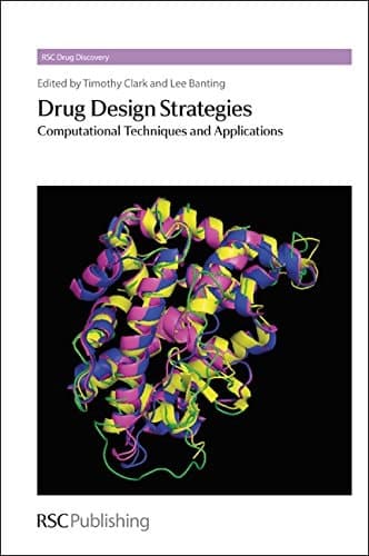 Drug Design Strategies Computational Techniques and Applications