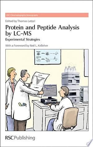 Protein and Peptide Analysis by LC-MS Experimental Strategies