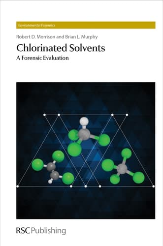 Chlorinated Solvents A Forensic Evaluation