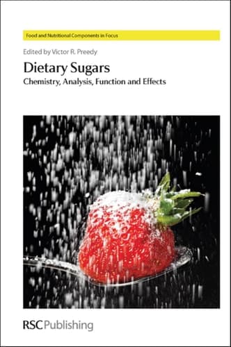 Dietary Sugars Chemistry, Analysis, Function and Effects