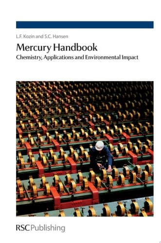 Mercury Handbook Chemistry, Applications and Environmental Impact