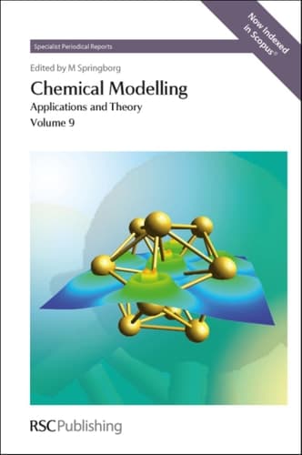 Chemical Modelling Applications and Theory Volume 9