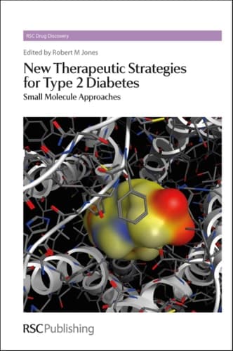 New Therapeutic Strategies for Type 2 Diabetes Small Molecule Approaches