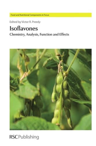 Isoflavones Chemistry, Analysis, Function and Effects