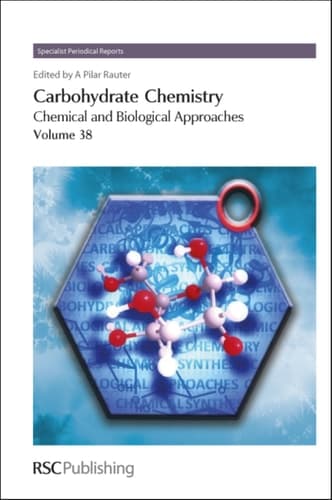 Carbohydrate Chemistry Volume 38