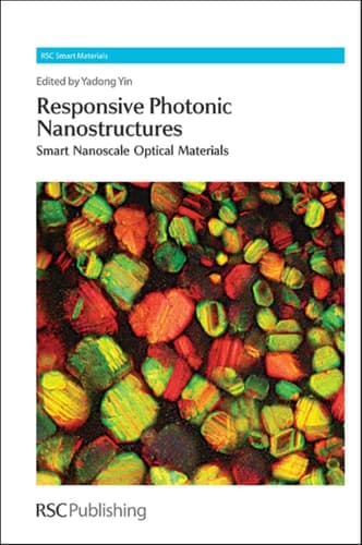 Responsive Photonic Nanostructures Smart Nanoscale Optical Materials