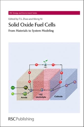 Solid Oxide Fuel Cells From Materials to System Modeling