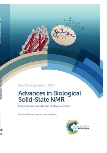 Advances in Biological Solid-State NMR Proteins and Membrane-Active Peptides