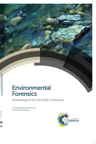 Environmental Forensics Proceedings of the 2013 INEF Conference