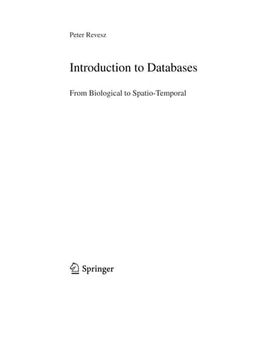 Introduction to Databases From Biological to Spatio-Temporal
