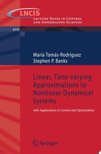 Linear, Time-varying Approximations to Nonlinear Dynamical Systems with Applications in Control and Optimization