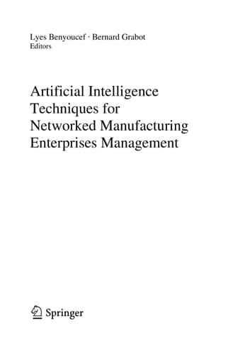 Artificial Intelligence Techniques for Networked Manufacturing Enterprises Management