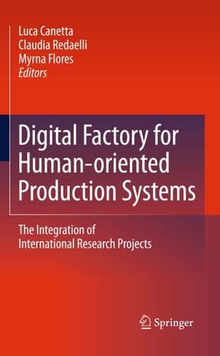 Digital Factory for Human-oriented Production Systems The Integration of International Research Projects