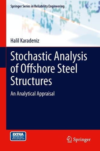 Stochastic Analysis of Offshore Steel Structures An Analytical Appraisal