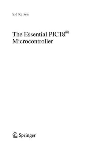 The Essential PIC18® Microcontroller