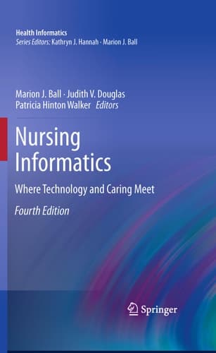 Nursing Informatics Where Technology and Caring Meet