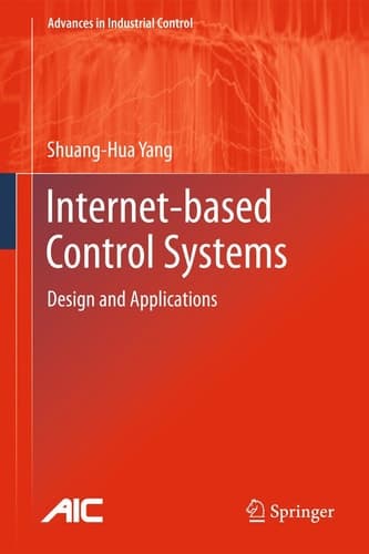 Internet-based Control Systems Design and Applications