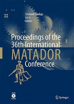Proceedings of the 36th International MATADOR Conference (Proceedings of the International Matador Conference)