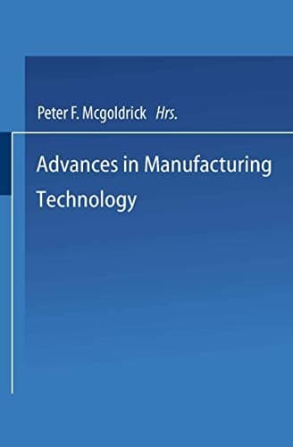 Advances in Manufacturing Technology Proceedings of the First National Conference on Production Research