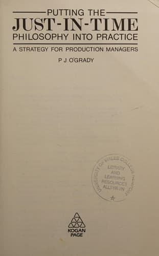 Putting the Just-In-Time Philosophy into Practice: A Strategy for Production Managers