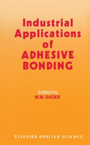 Industrial Applications of Adhesive Bonding