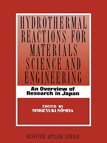 Hydrothermal Reactions for Materials Science and Engineering: An Overview of Research in Japan