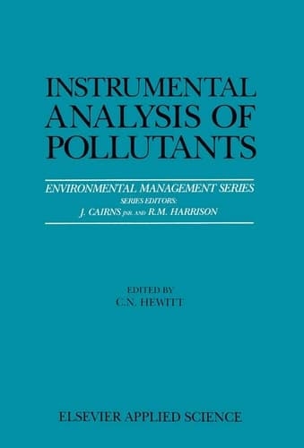 Instrumental Analysis of Pollutants (Environmental Management Series)