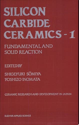 Silicon Carbide Ceramics—1 Fundamental and Solid Reaction