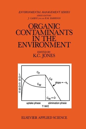 Organic Contaminants in the Environment Environmental Pathways & Effects