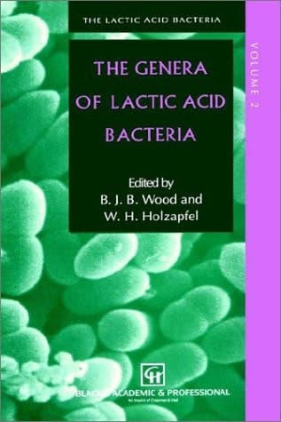 The Lactic Acid Bacteria:Volume 1: The Lactic Acid Bacteria in Health and Disease