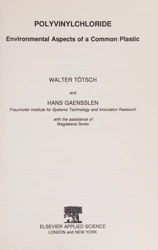 Polyvinylchloride Environmental Aspects of a Common Plastic
