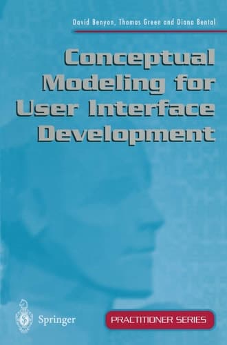 Conceptual Modeling for User Interface Development (Practitioner Series)
