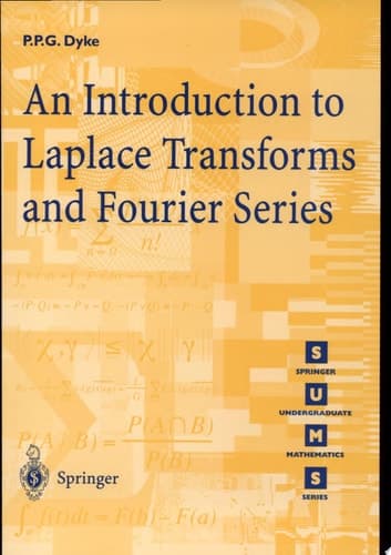 An Introduction to Laplace Transforms and Fourier Series