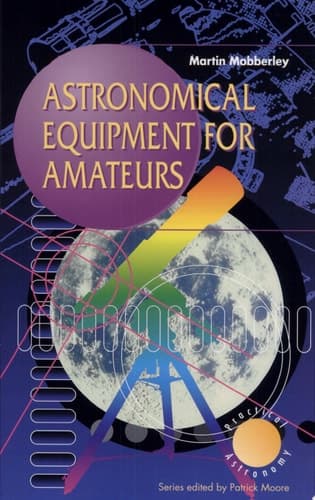 Astronomical Equipment for Amateurs