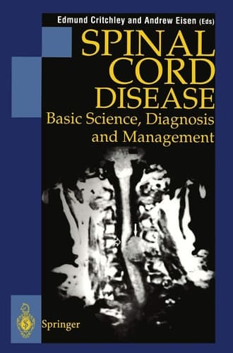 Spinal Cord Disease Basic Science, Diagnosis and Management