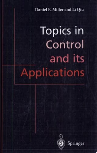 Topics in Control and its Applications A Tribute to Edward J. Davison