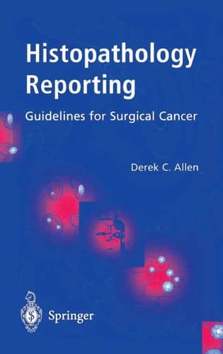 Histopathology Reporting Guidelines for Surgical Cancer
