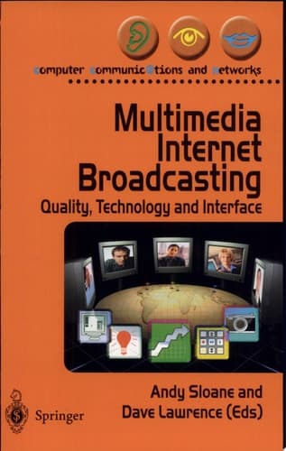 Multimedia Internet Broadcasting Quality, Technology and Interface