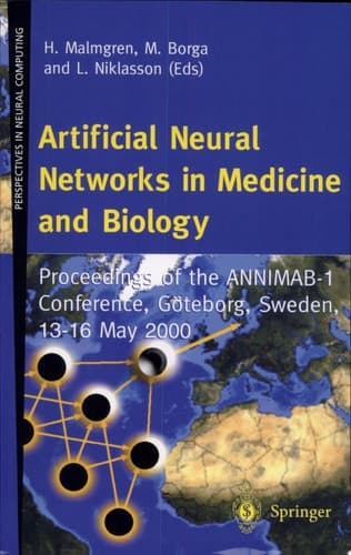 Artificial Neural Networks in Medicine and Biology Proceedings of the ANNIMAB-1 Conference, Göteborg, Sweden, 13-16 May 2000