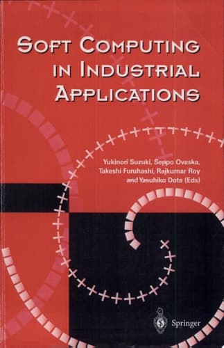 Soft Computing in Industrial Applications