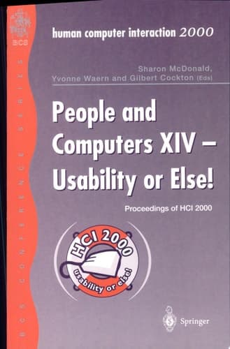 People and Computers XIV — Usability or Else! Proceedings of Hci 2000