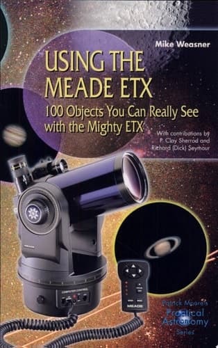 Using the Meade ETX 100 Objects You Can Really See with the Mighty ETX