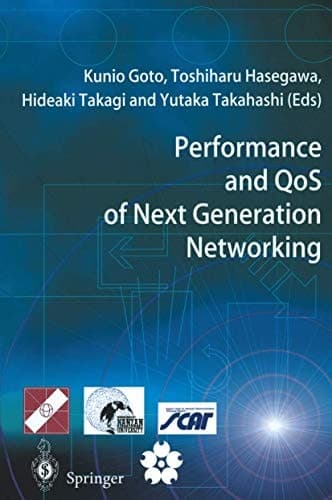 Performance and QoS of Next Generation Networking: Proceedings of the International Conference on the Performance and QoS of Next Generation Networking, P&QNet2000, Nagoya, Japan, November 2000
