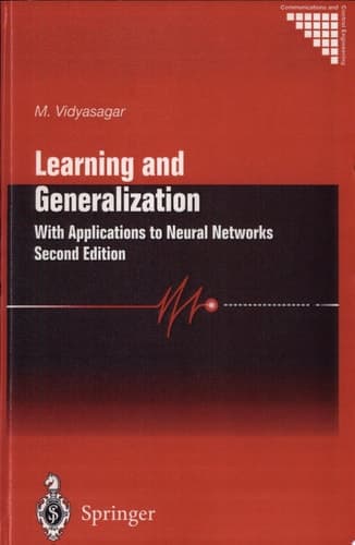 Learning and Generalisation With Applications to Neural Networks