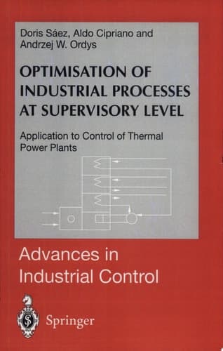 Optimisation of Industrial Processes at Supervisory Level Applications to Control of Thermal Power Plants