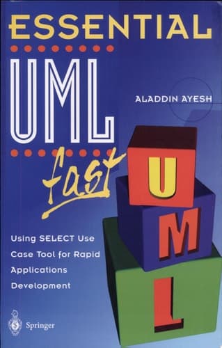Essential UMLTm fast Using Select Use Case Tool for Rapid Applications Development