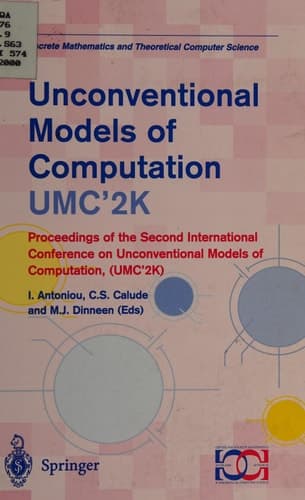 Unconventional Models of Computation, UMC’2K Proceedings of the Second International Conference on Unconventional Models of Computation, (UMC’2K)