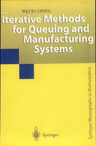 Iterative Methods for Queuing and Manufacturing Systems