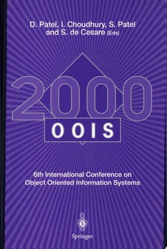 OOIS 2000 6th International Conference on Object Oriented Information Systems, 18-20 December 2000, London, Uk : Proceedings